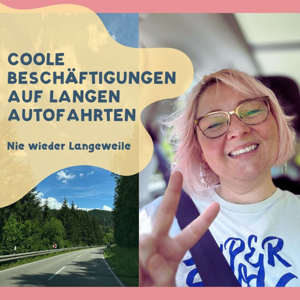 Coole Beschäftigungen für lange Autofahrten - nie wieder Langeweile