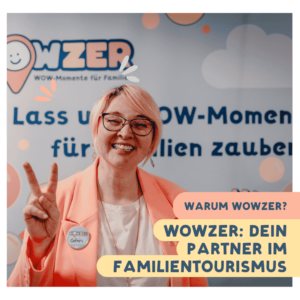 WOWZER Dein Partner im Familientourismus